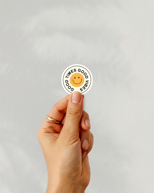 Good Times Good Vibes Vinyl Sticker