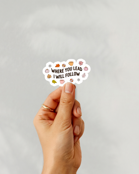 Gilmore Girls Where You Lead Vinyl Sticker