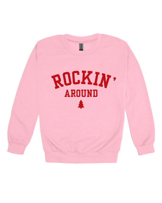 Rockin’ Around Adult Sweatshirt
