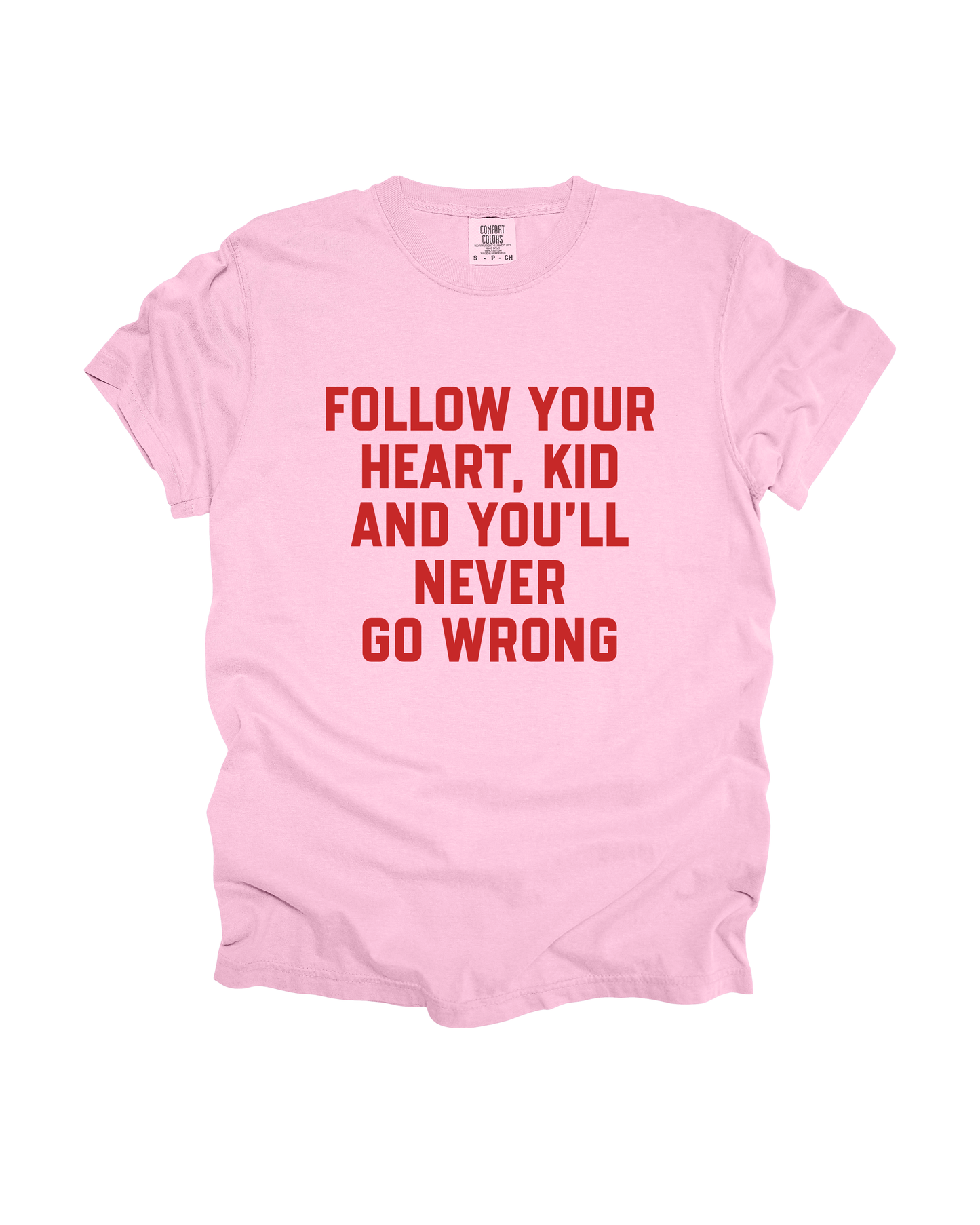 Follow Your Heart, Kid Adult Tee