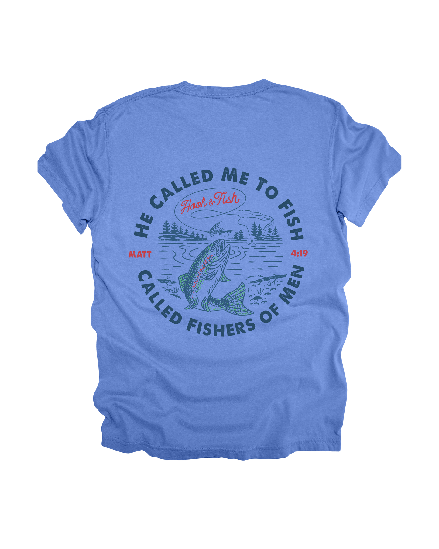 He Called Me To Fish Adult Tee