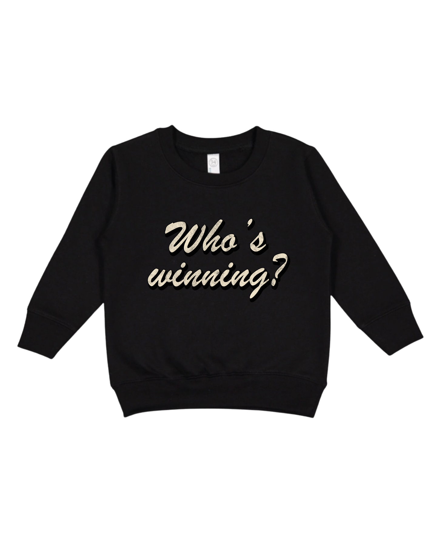 Who’s Winning Toddler Sweatshirt
