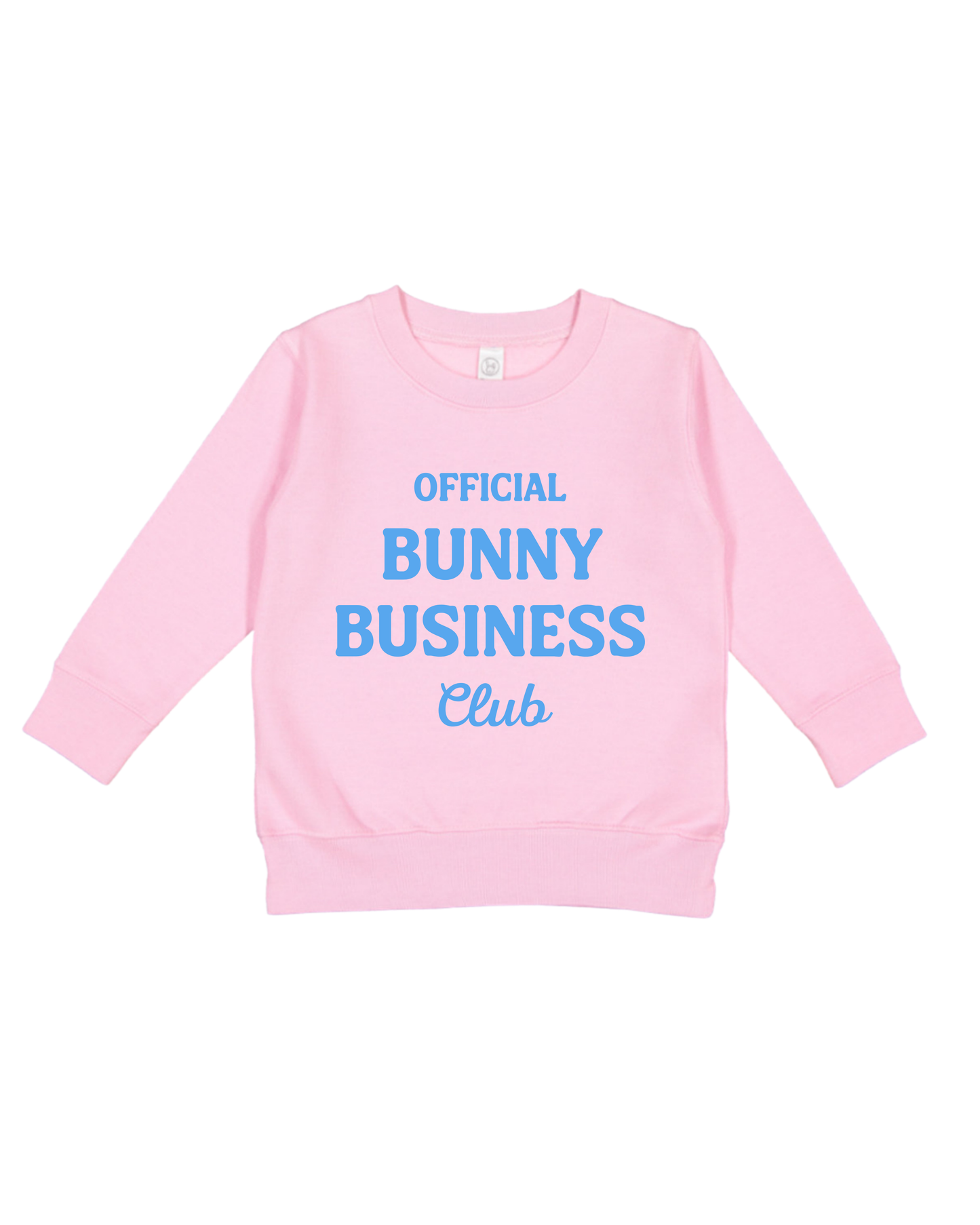 Official Bunny Business Club Toddler Sweatshirt