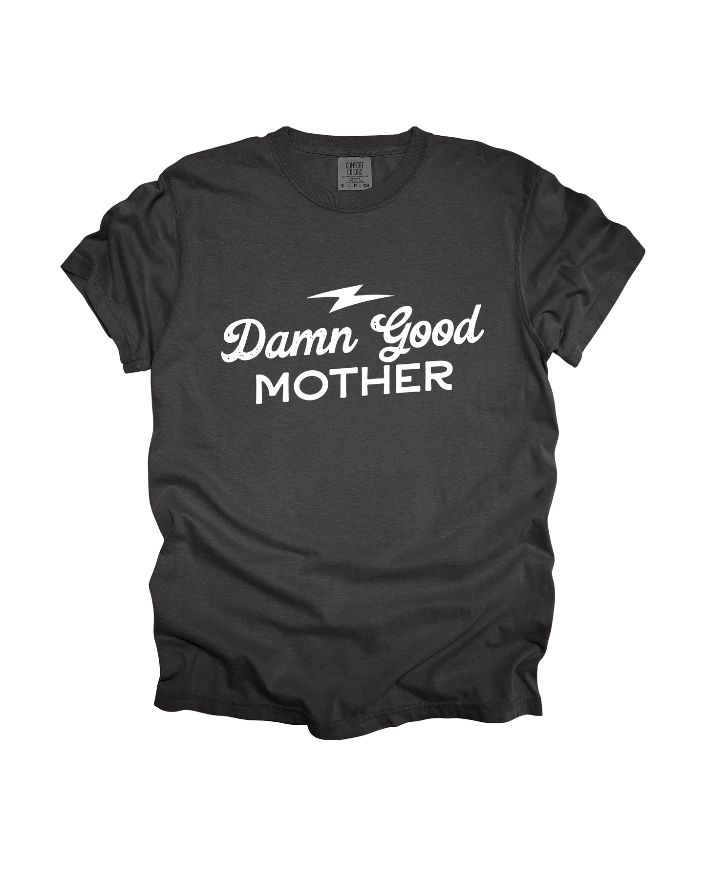 Damn Good Mother Adult Tee