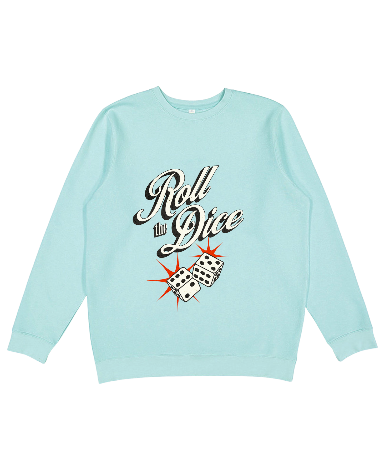 Roll The Dice Adult Sweatshirt