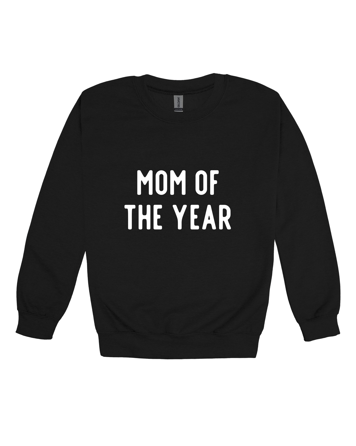 Mom Of The Year Adult Sweatshirt