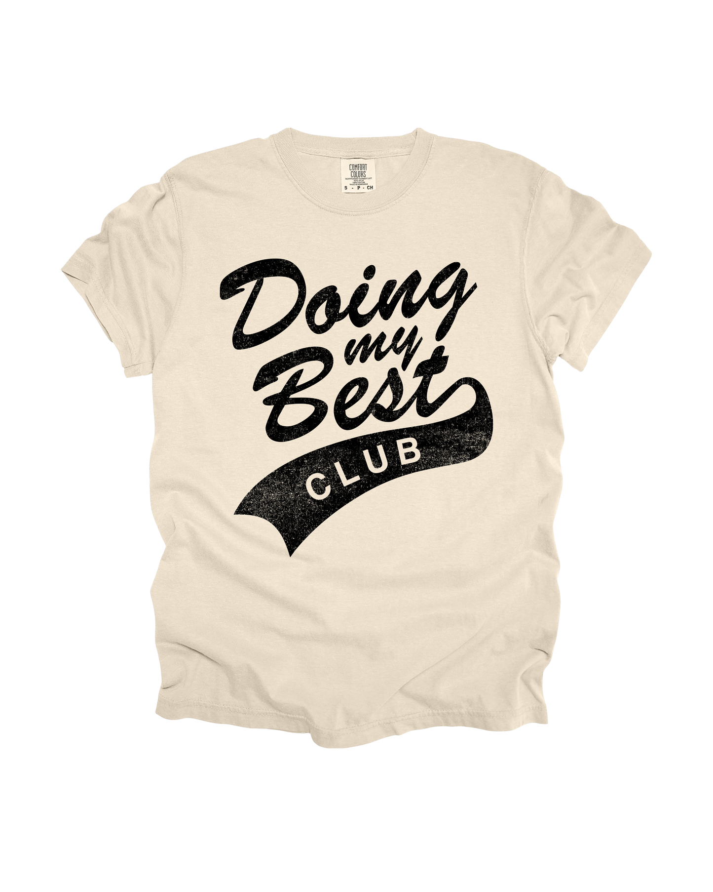 Doing My Best Club Adult Tee