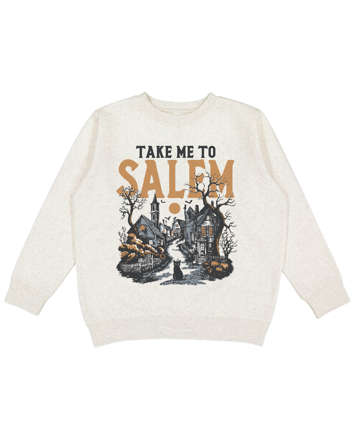 Take Me To Salem Adult Sweatshirt