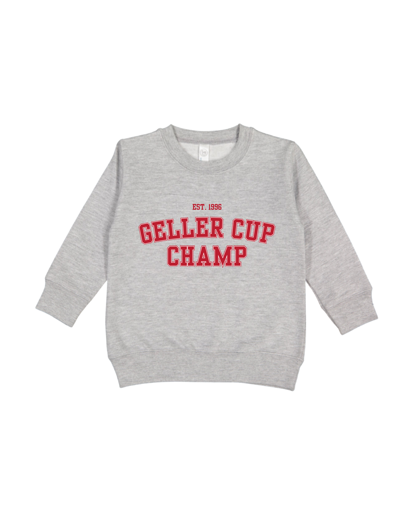 Geller Cup Champ Toddler Sweatshirt
