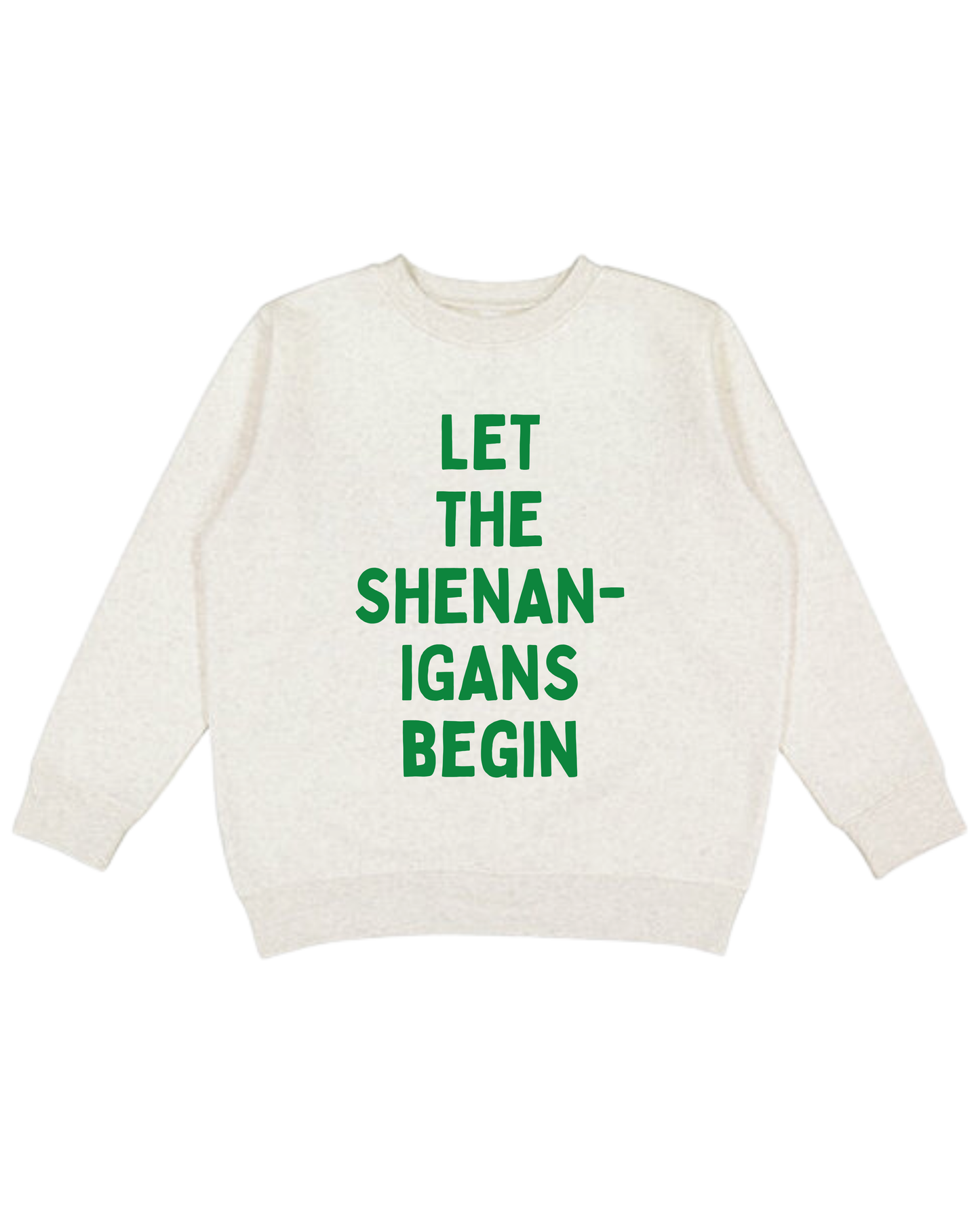 Let The Shenanigans Begin Adult Sweatshirt