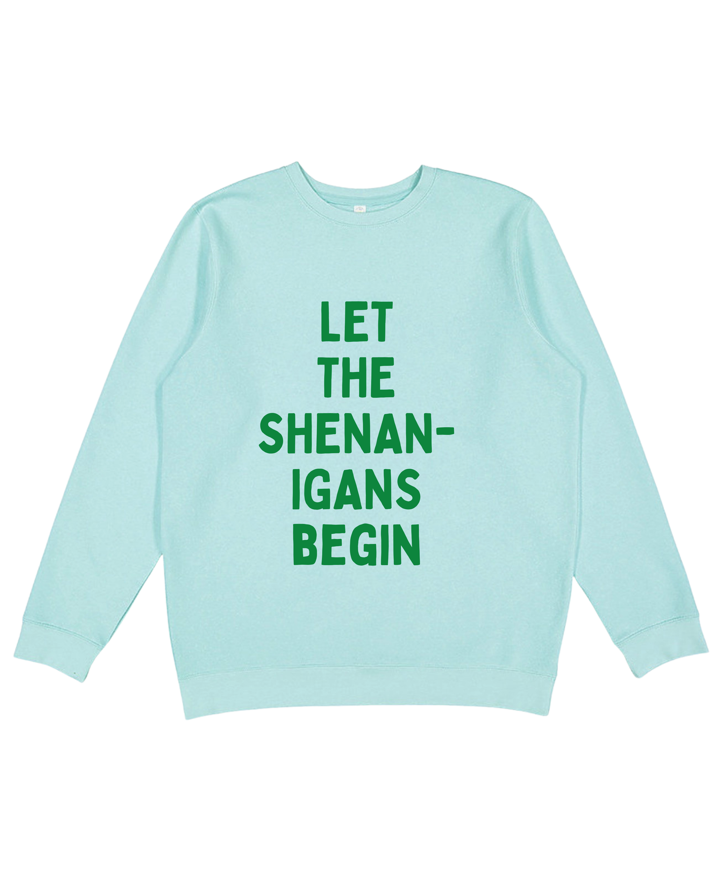 Let The Shenanigans Begin Adult Sweatshirt