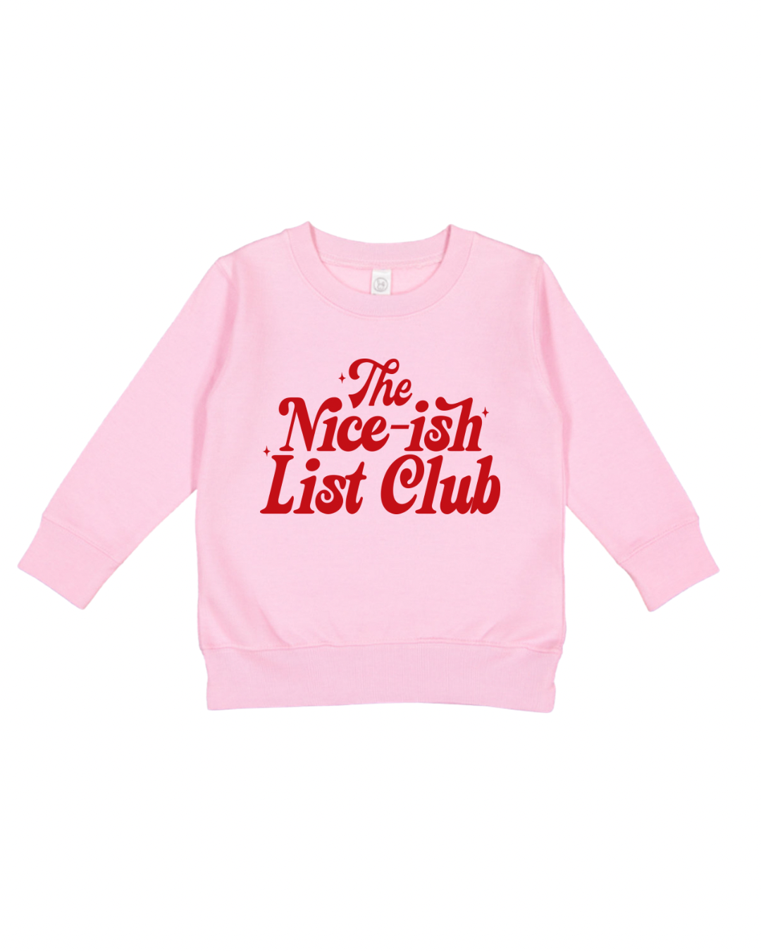 The Nice-ish List Club Toddler Sweatshirt