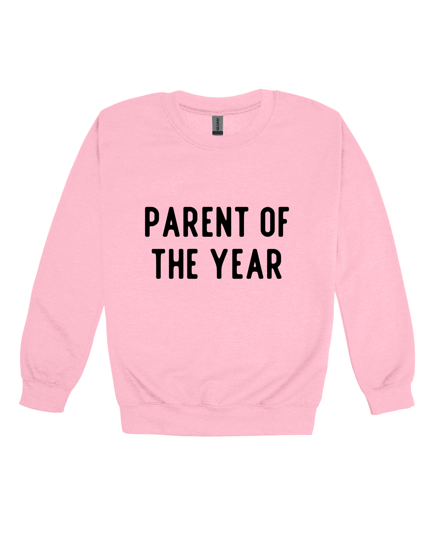 Parent Of The Year Adult Sweatshirt