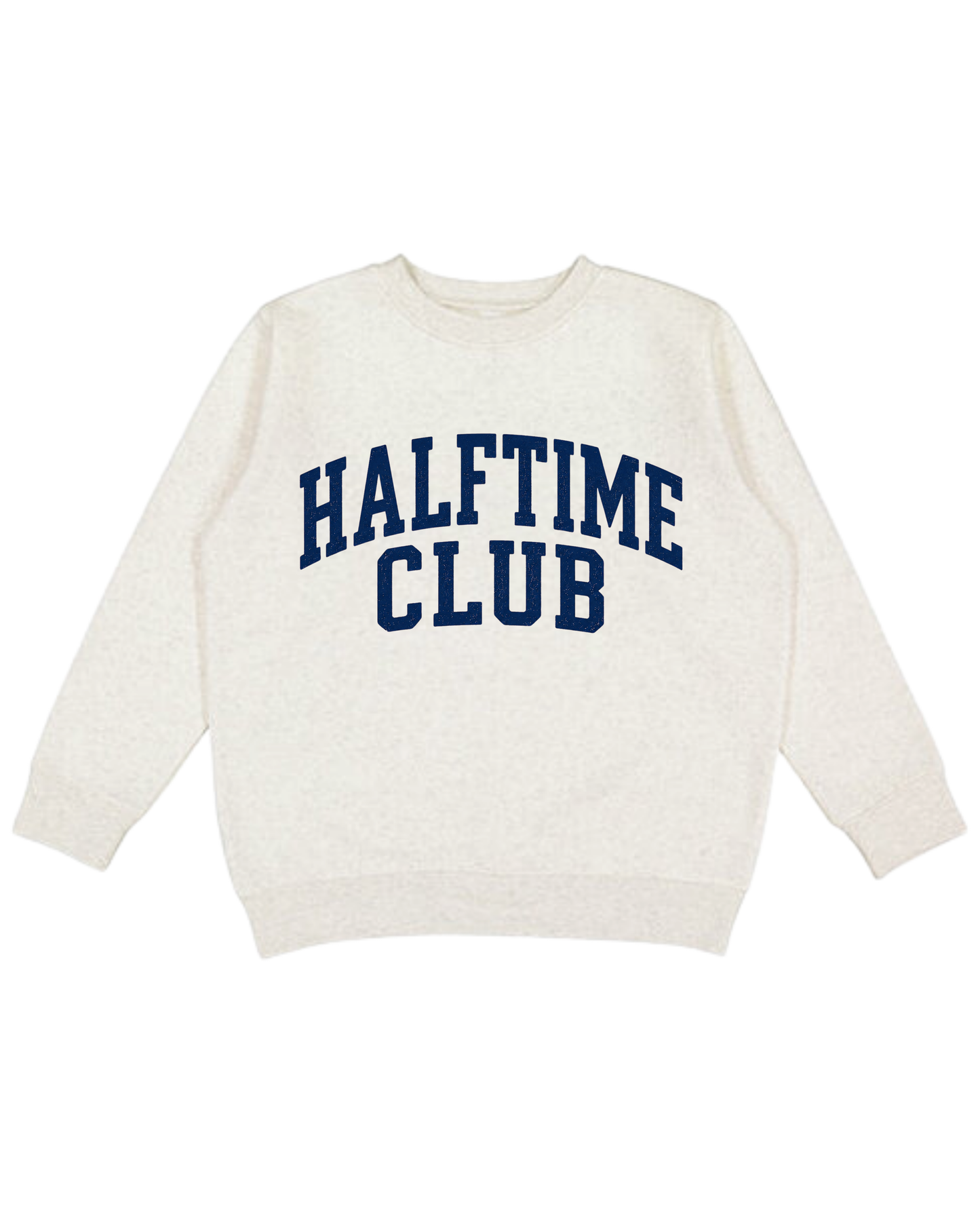 Halftime Club Adult Sweatshirt