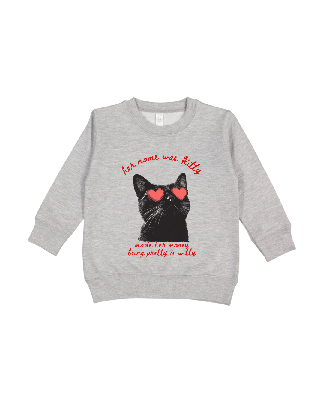 Her Name Was Kitty Toddler Sweatshirt