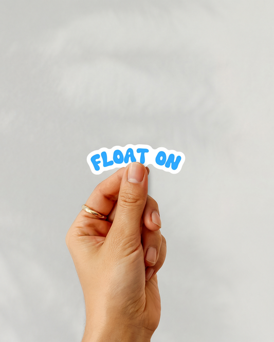 Float On Vinyl Sticker