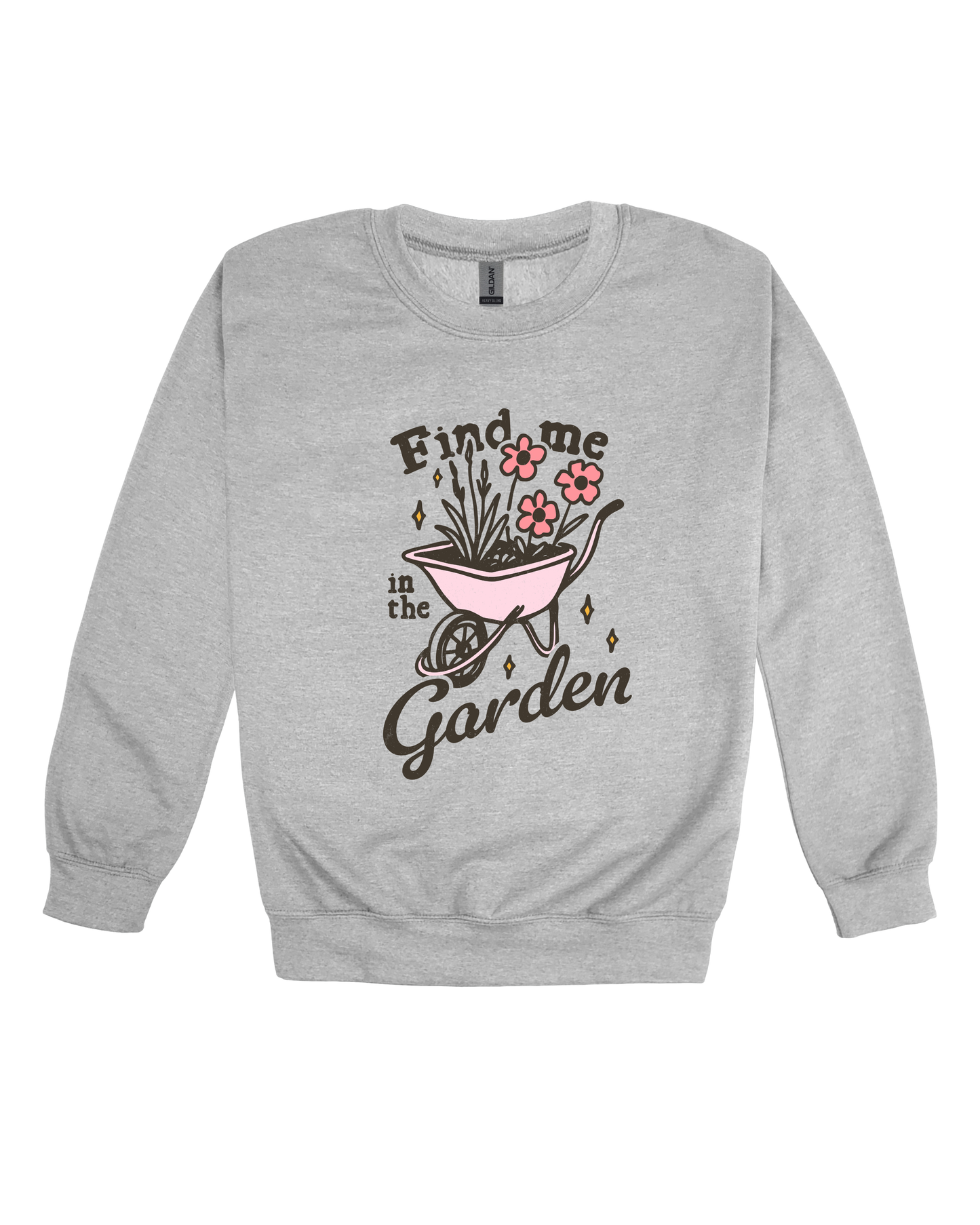 Find Me In The Garden Adult Sweatshirt