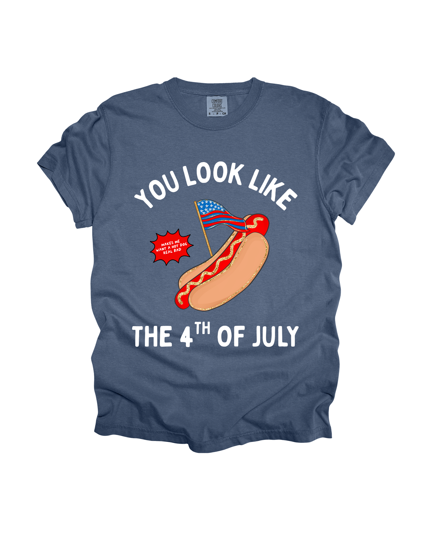 You Look Like The 4th Of July Adult Tee