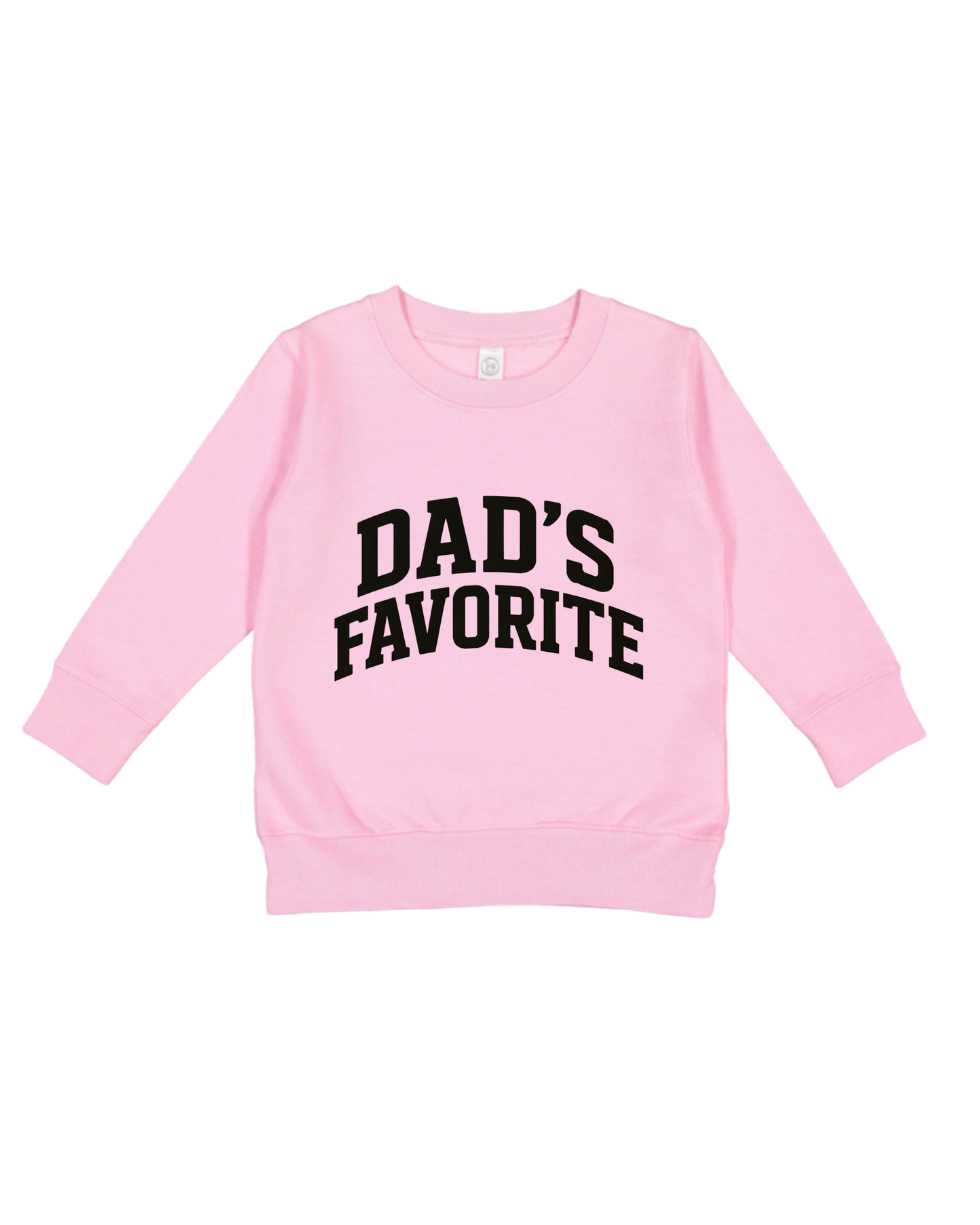 Dad’s Favorite Toddler Sweatshirt