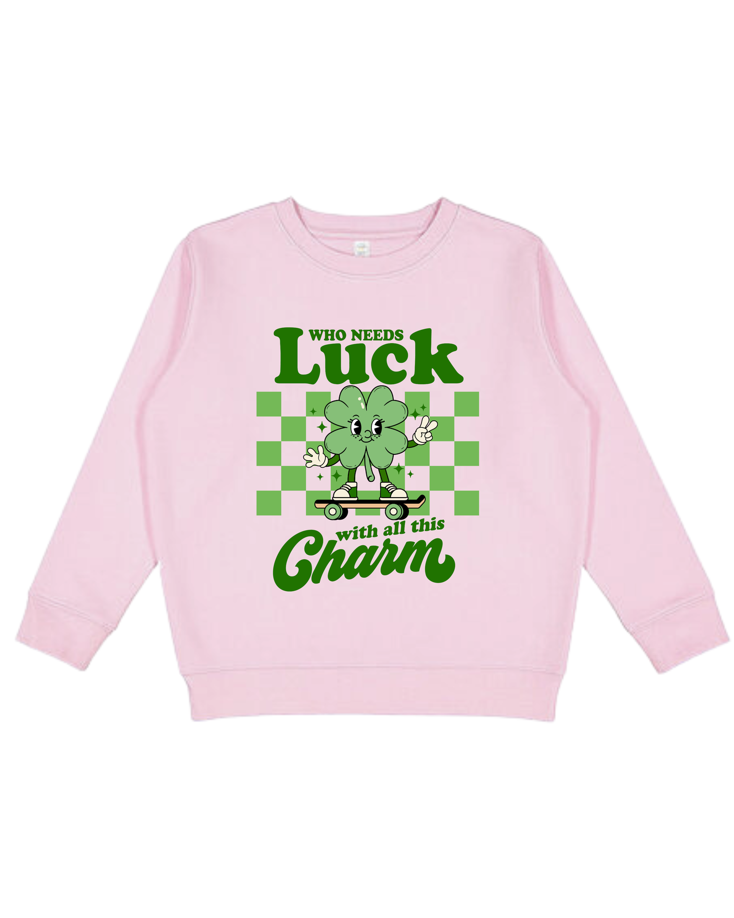 Who Needs Luck Youth Sweatshirt