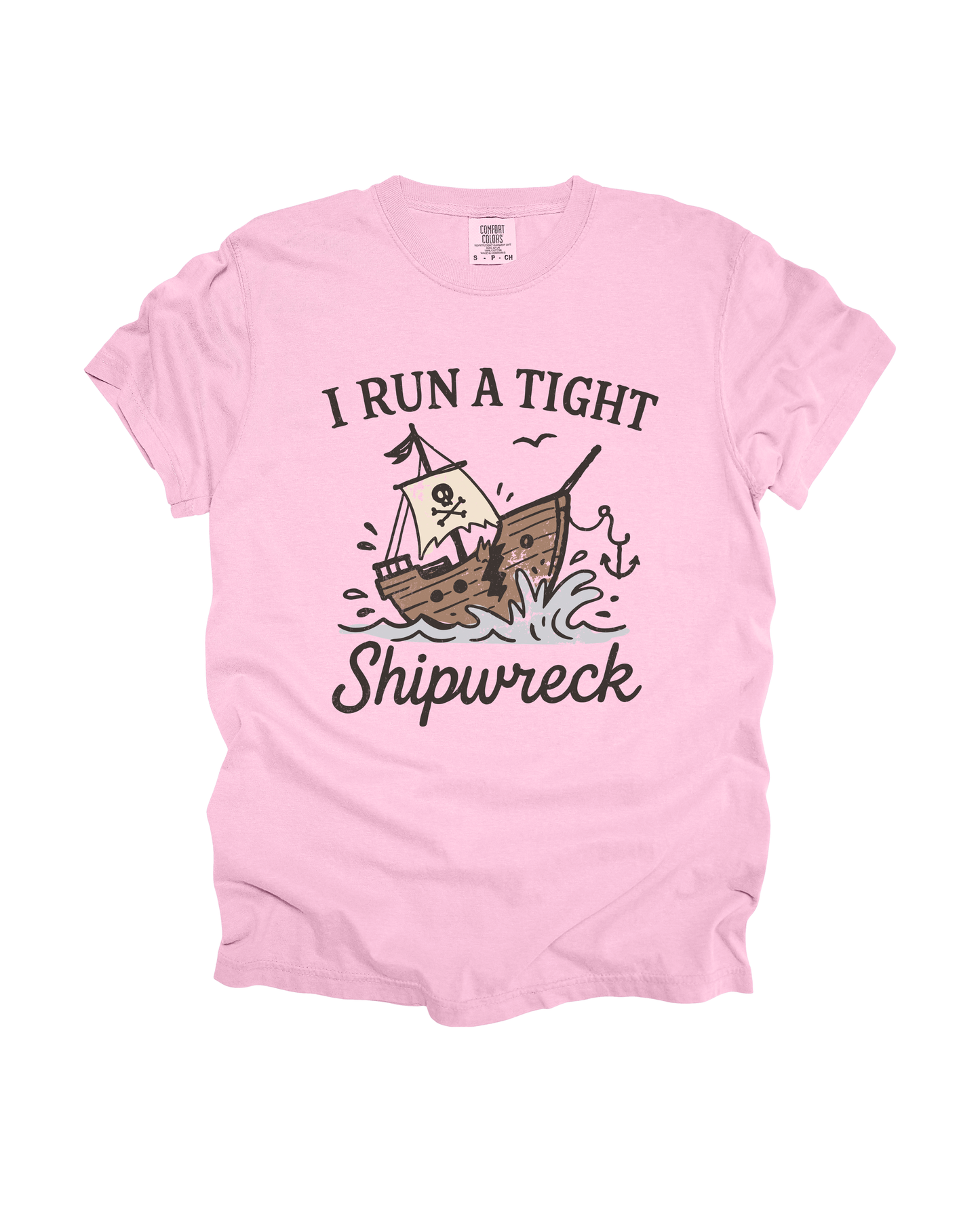 I Run A Tight Shipwreck Adult Tee