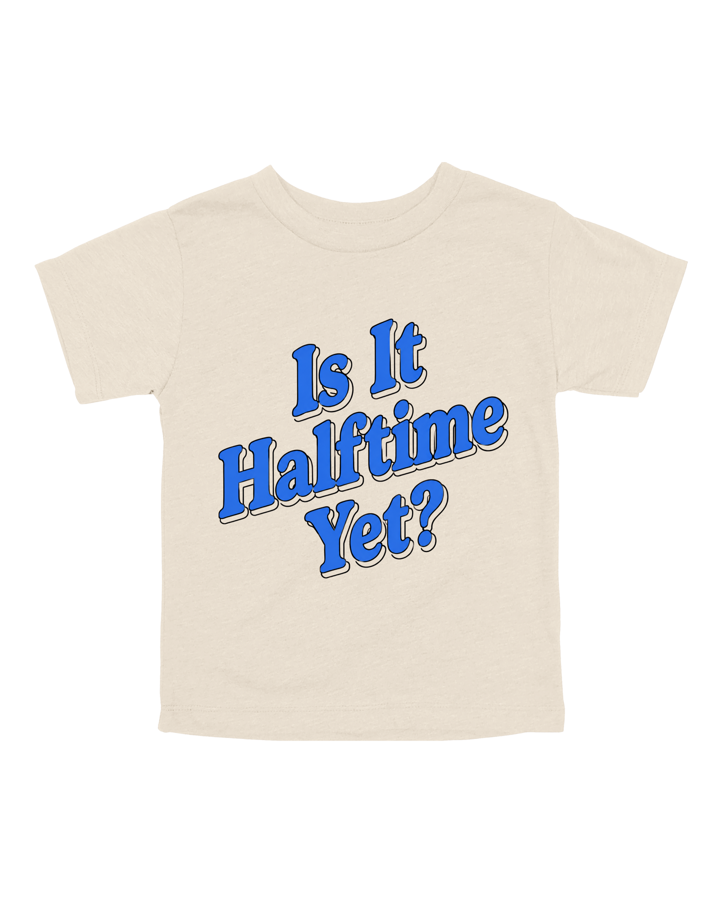 Is It Halftime Yet Youth Tee