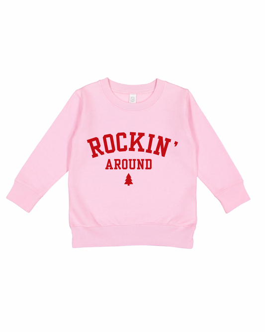 Rockin’ Around Toddler Sweatshirt