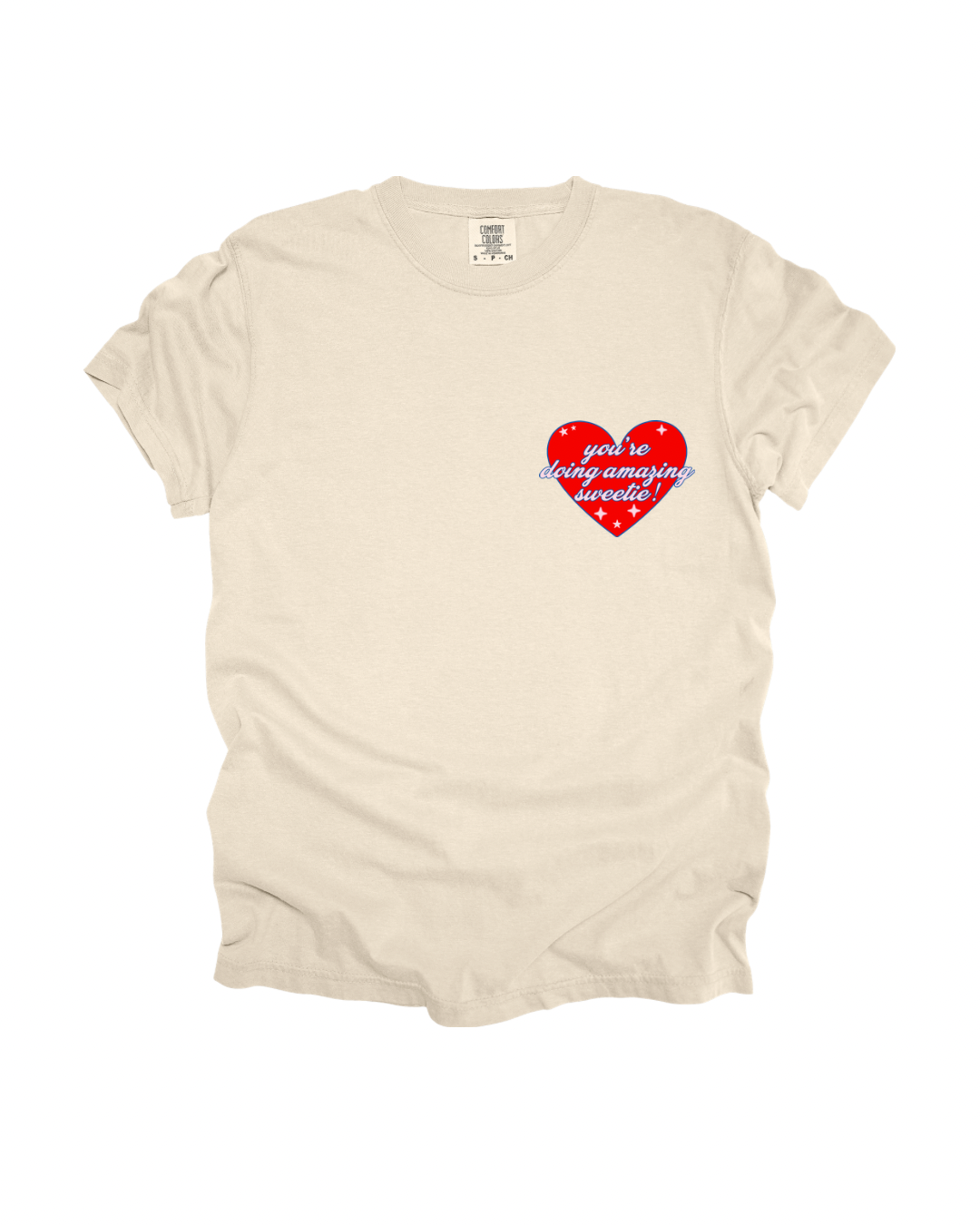 You’re Doing Amazing Sweetie Adult Tee