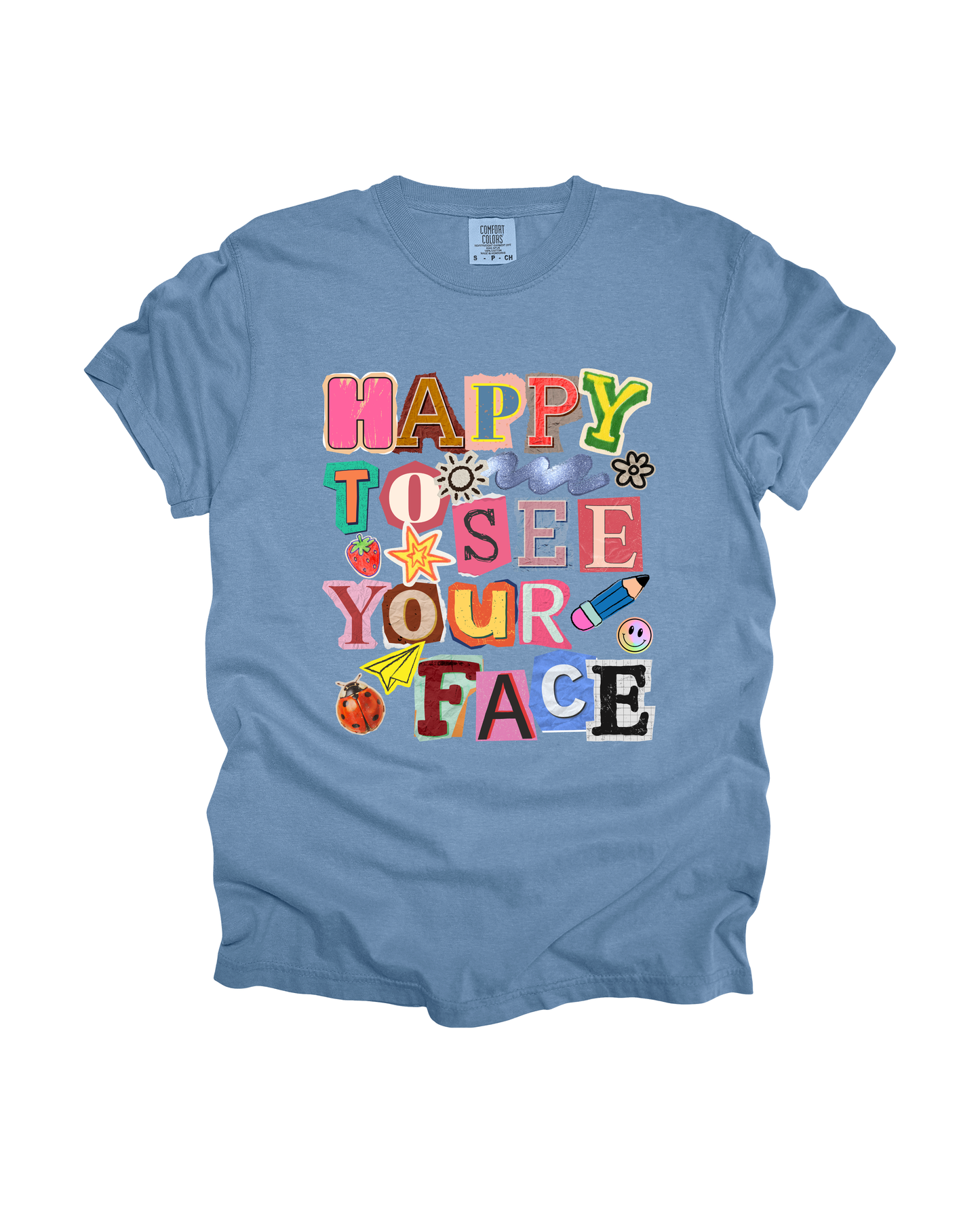 Happy To See Your Face Adult Tee