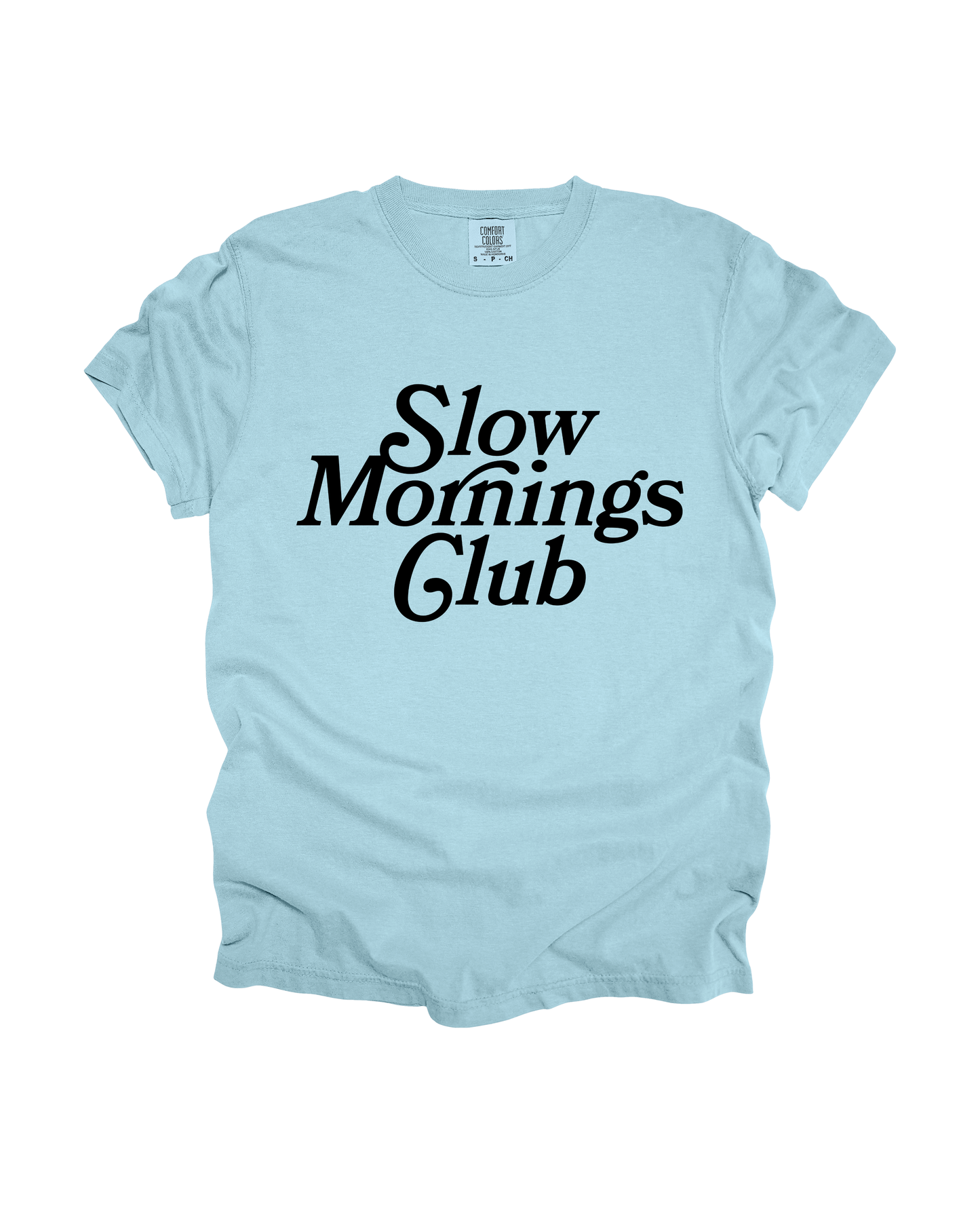 Slow Mornings Club Adult Tee