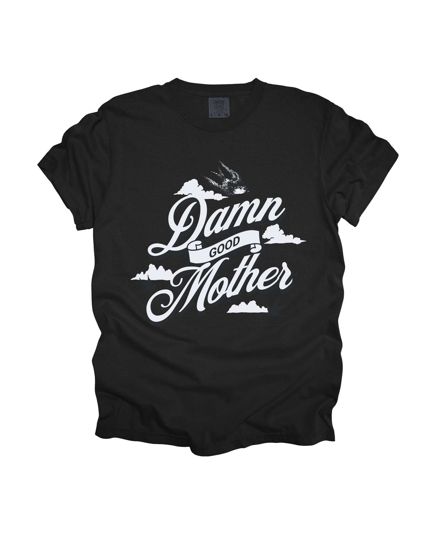 Damn Good Mother Adult Tee