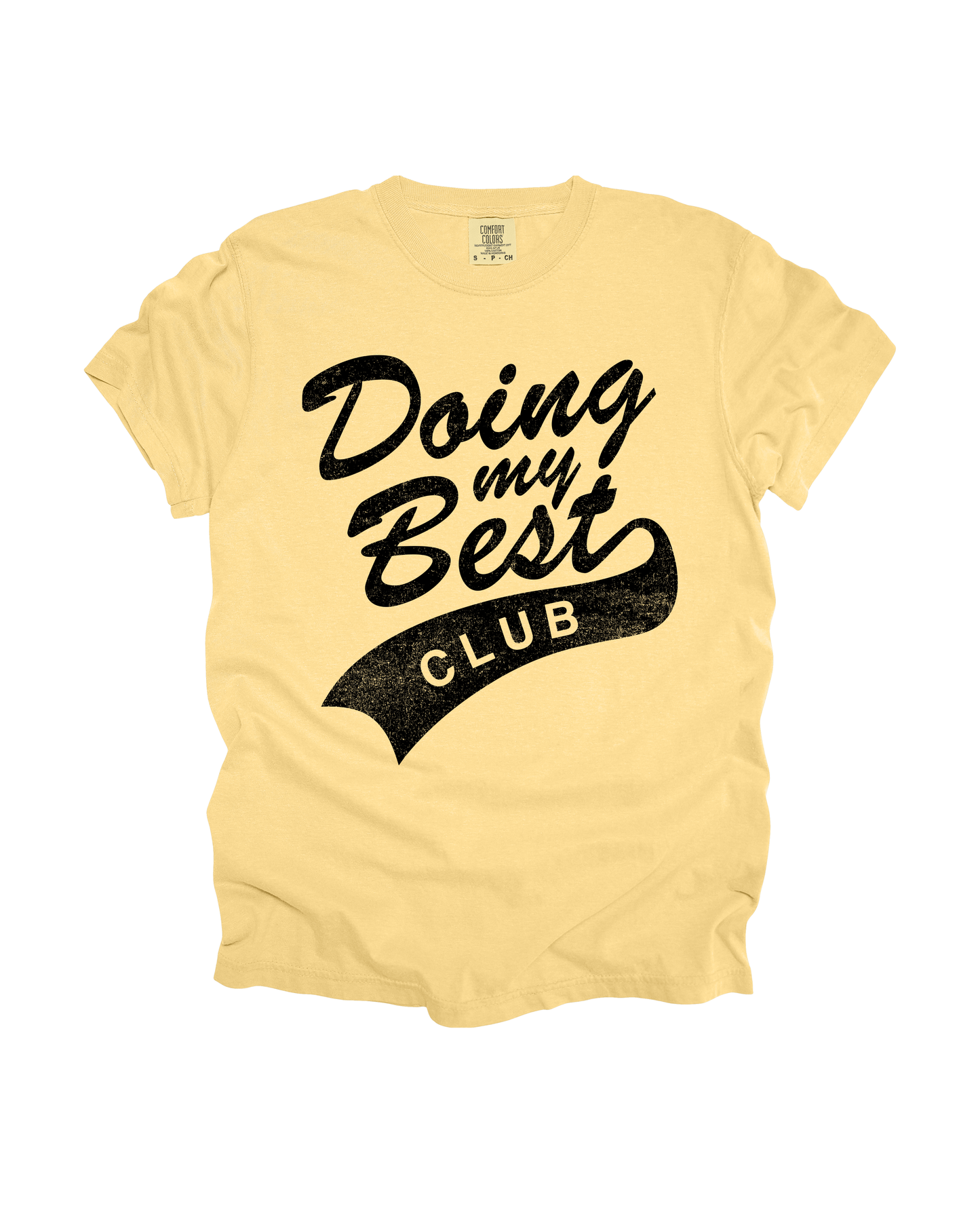 Doing My Best Club Adult Tee