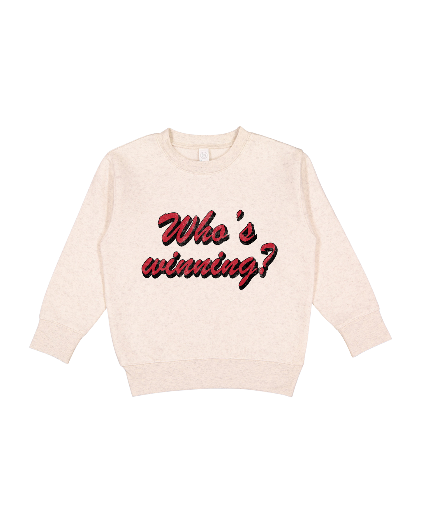 Who’s Winning Toddler Sweatshirt