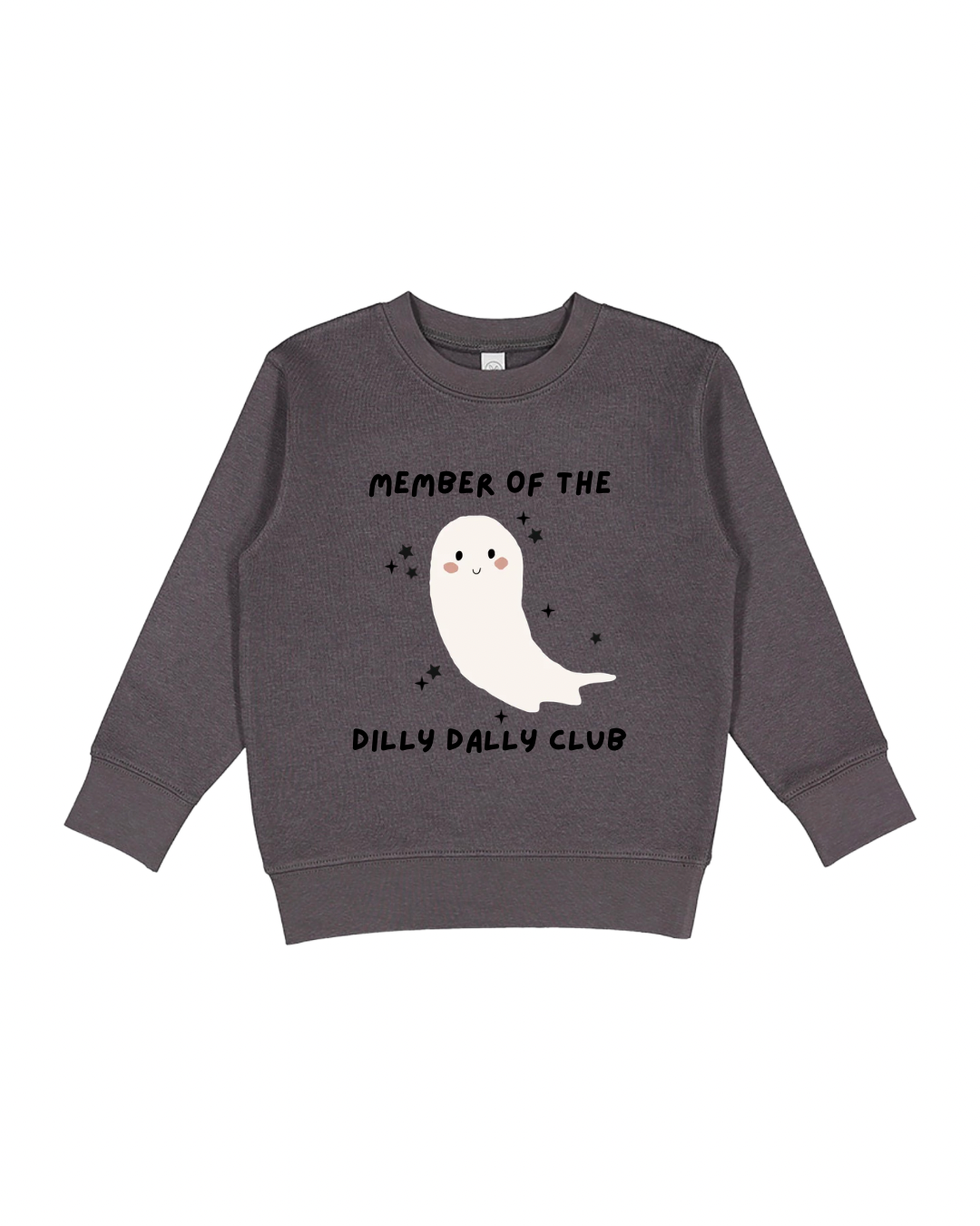 Member Of The Dilly Dally Club Toddler Sweatshirt