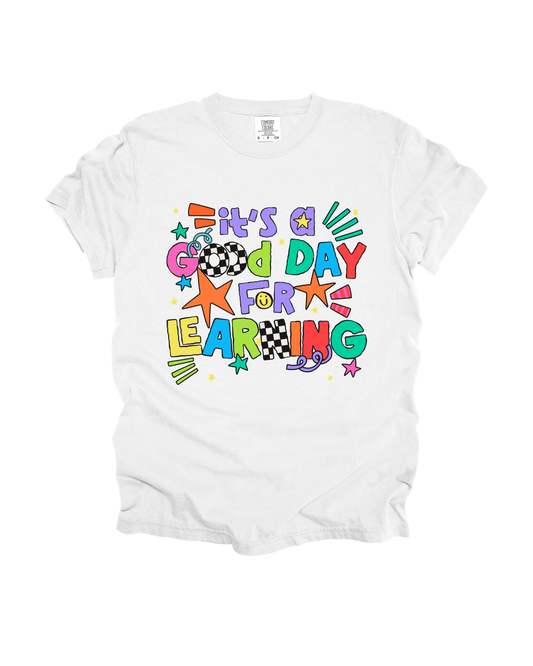 It’s A Good Day For Learning Adult Tee