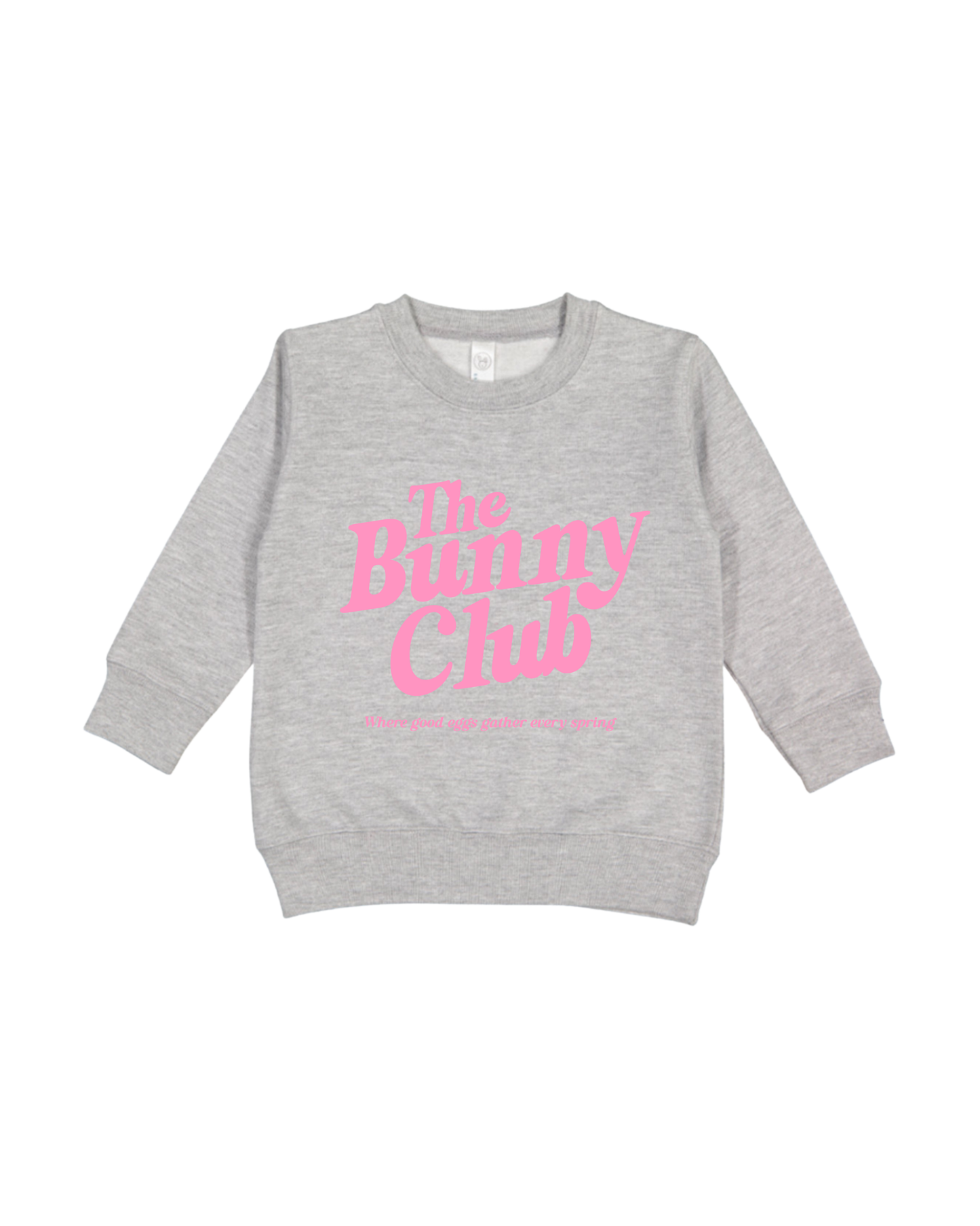 The Bunny Club Toddler Sweatshirt