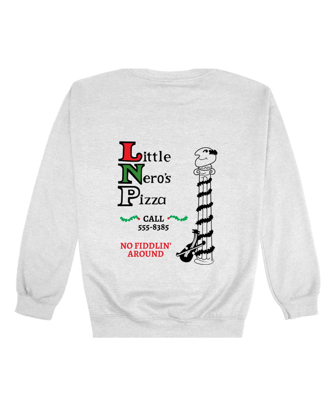 Little Nero’s Pizza Adult Sweatshirt