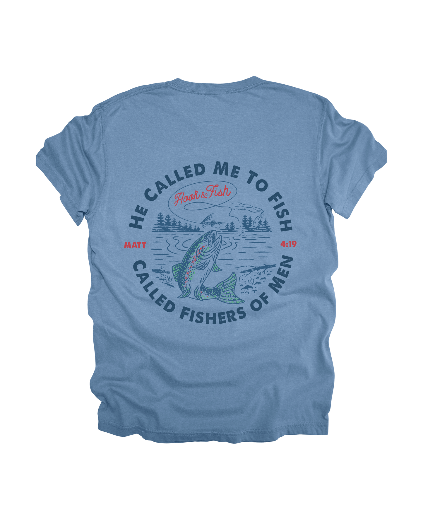 He Called Me To Fish Adult Tee