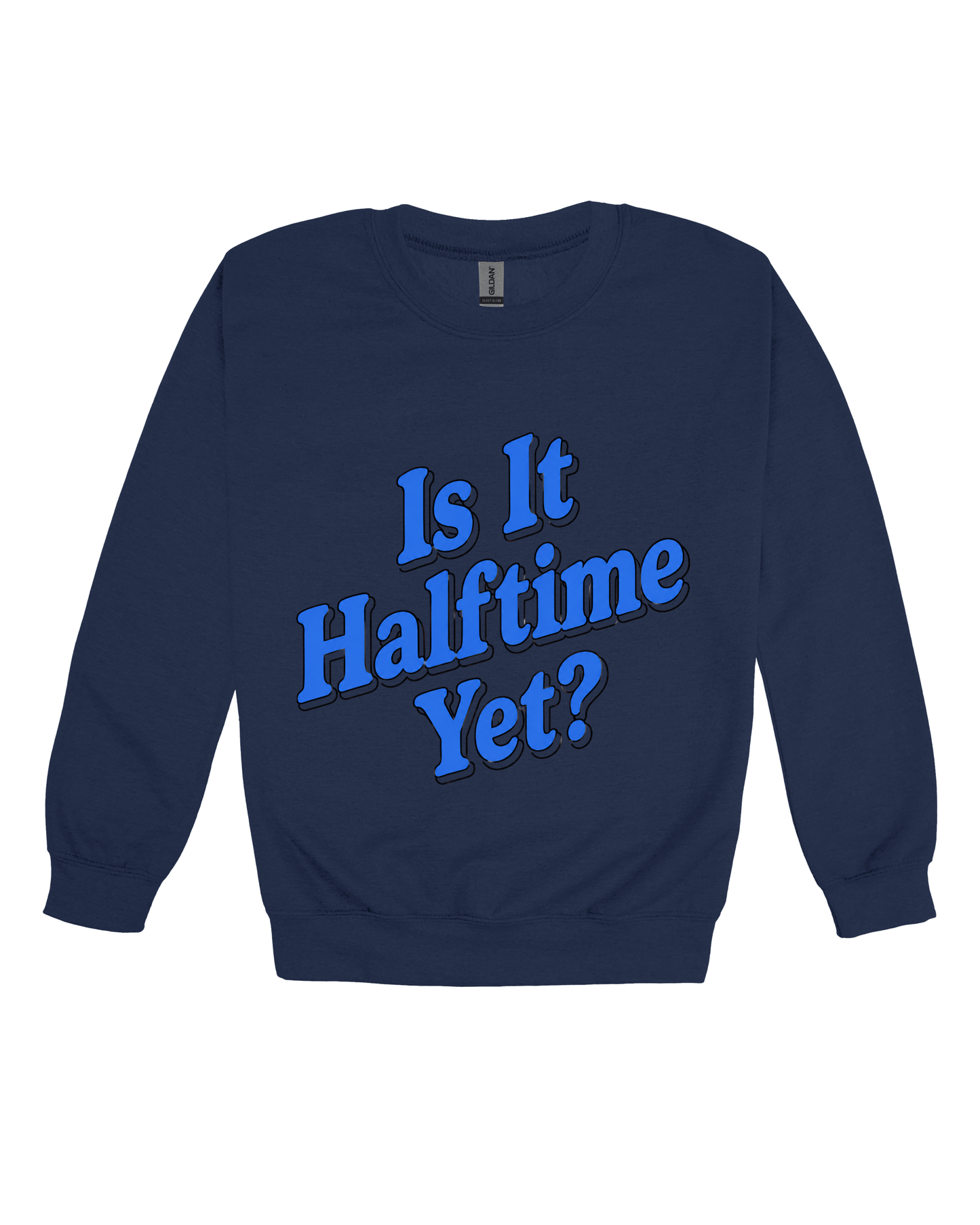 Is It Halftime Yet Youth Sweatshirt