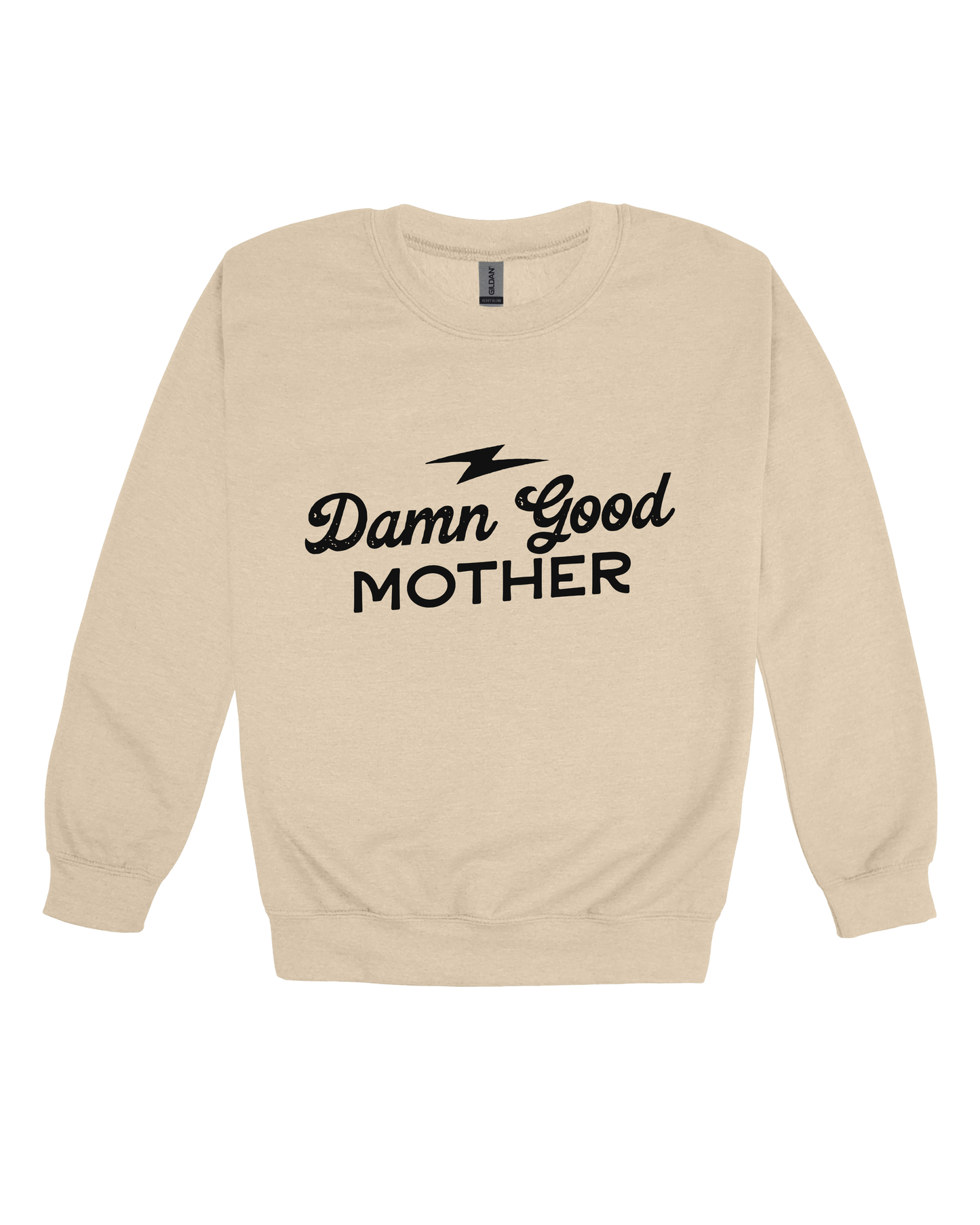 Damn Good Mother Adult Sweatshirt