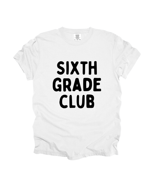Sixth Grade Club Adult Tee