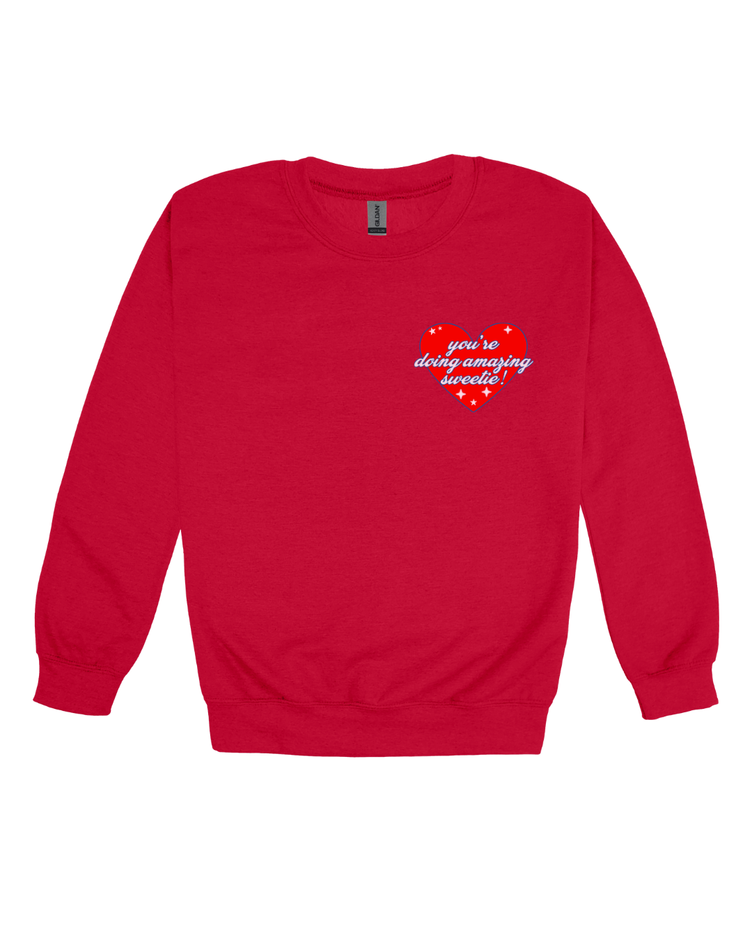 You’re Doing Amazing Sweetie Youth Sweatshirt