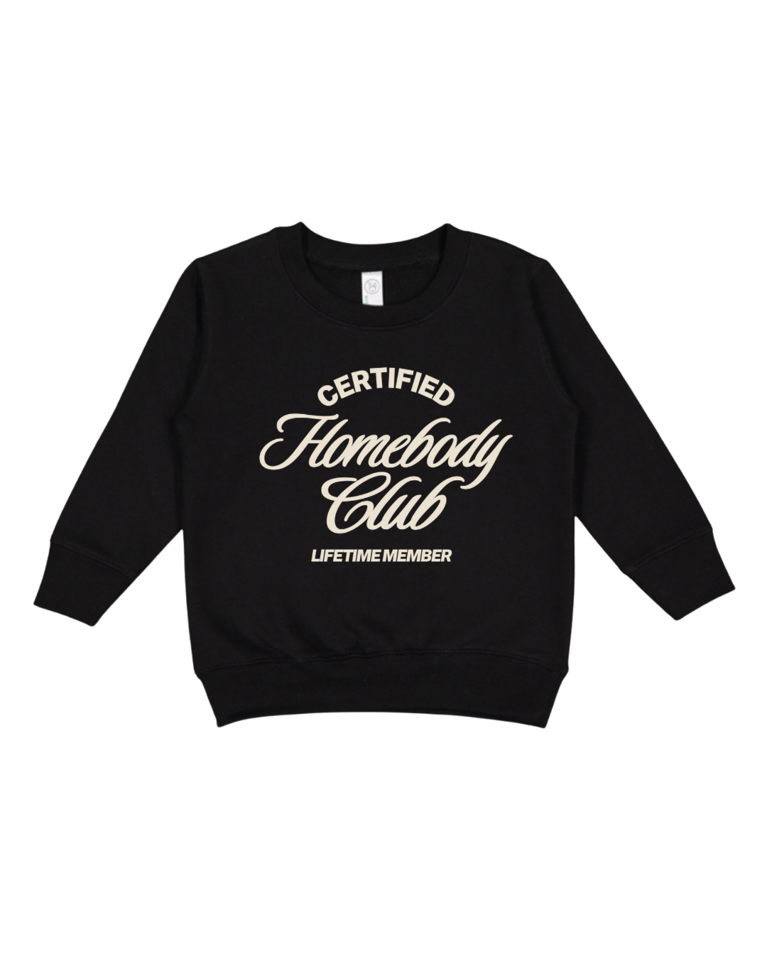 Homebody Club Lifetime Member Toddler Sweatshirt