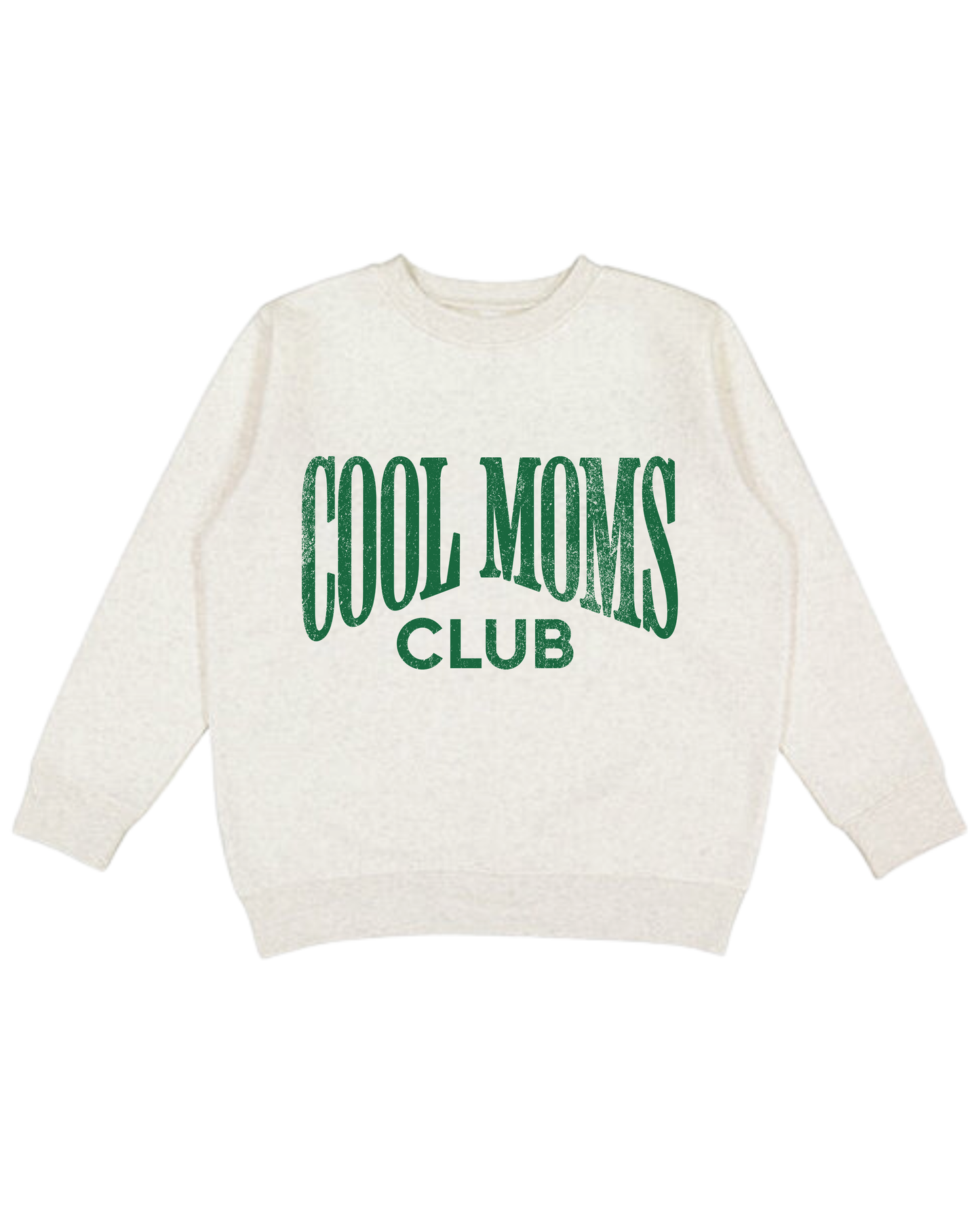Cool Moms Club Adult Sweatshirt