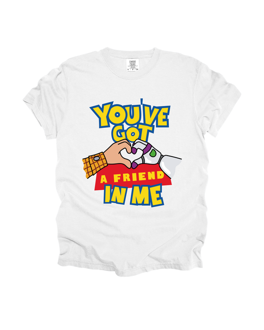 You’ve Got A Friend In Me Adult Tee