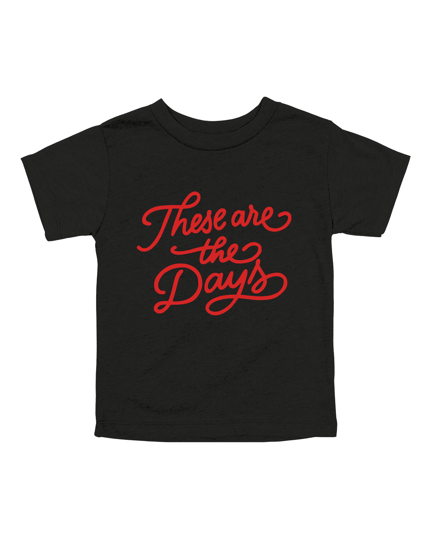 These Are The Days Youth Tee