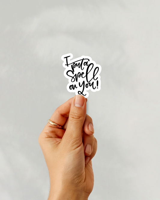 I Put A Spell On You Vinyl Sticker