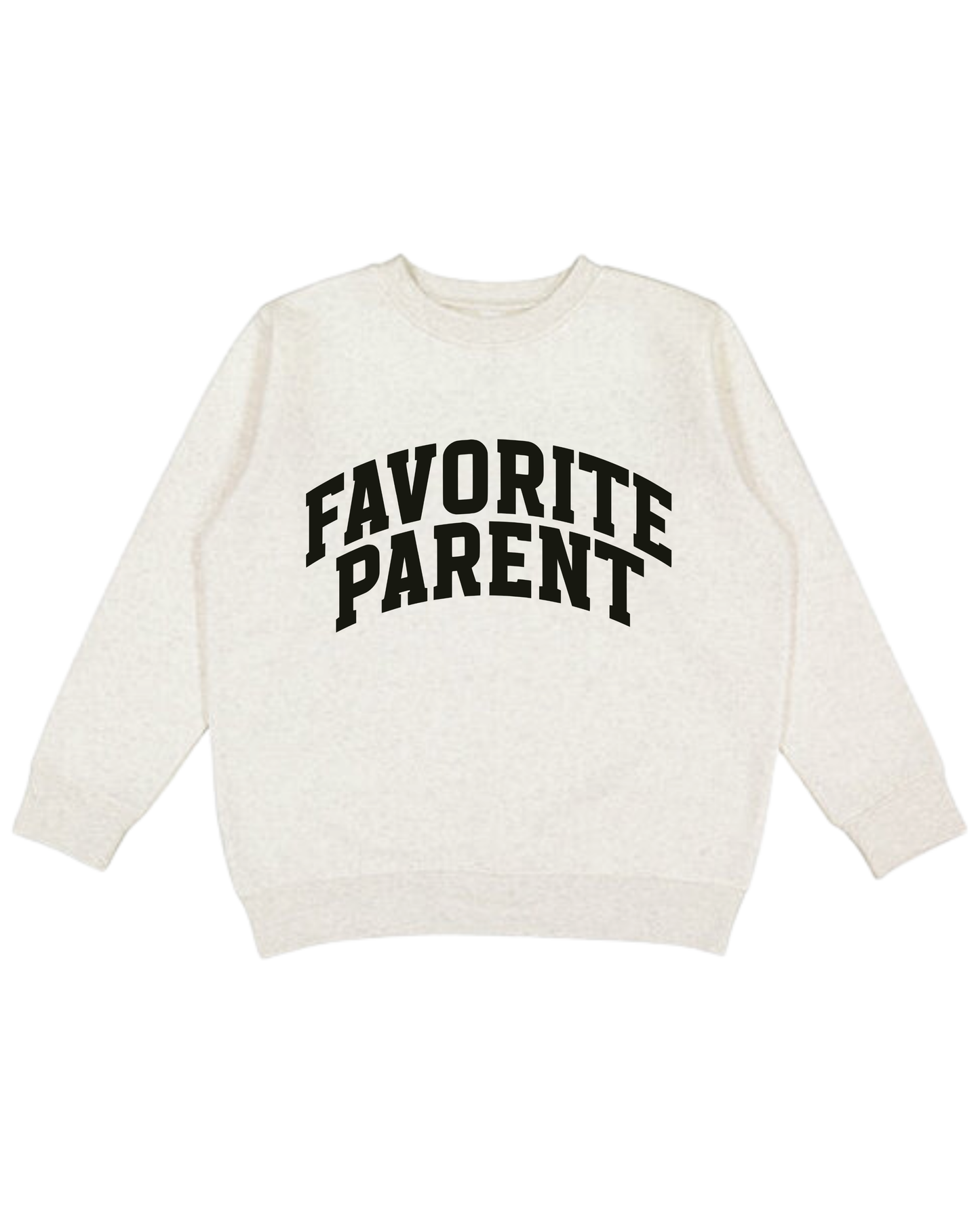 Favorite Parent Adult Sweatshirt