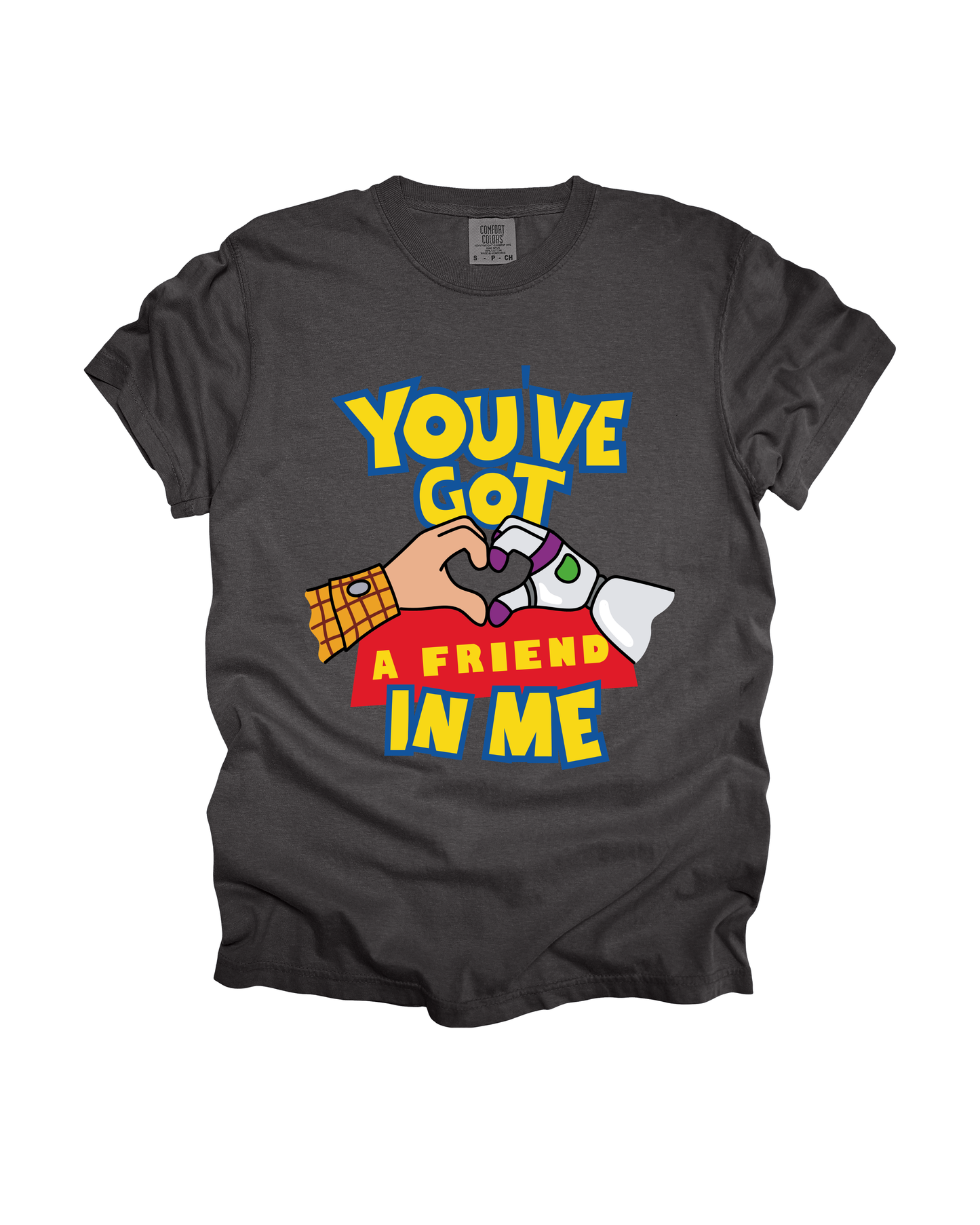 You’ve Got A Friend In Me Adult Tee