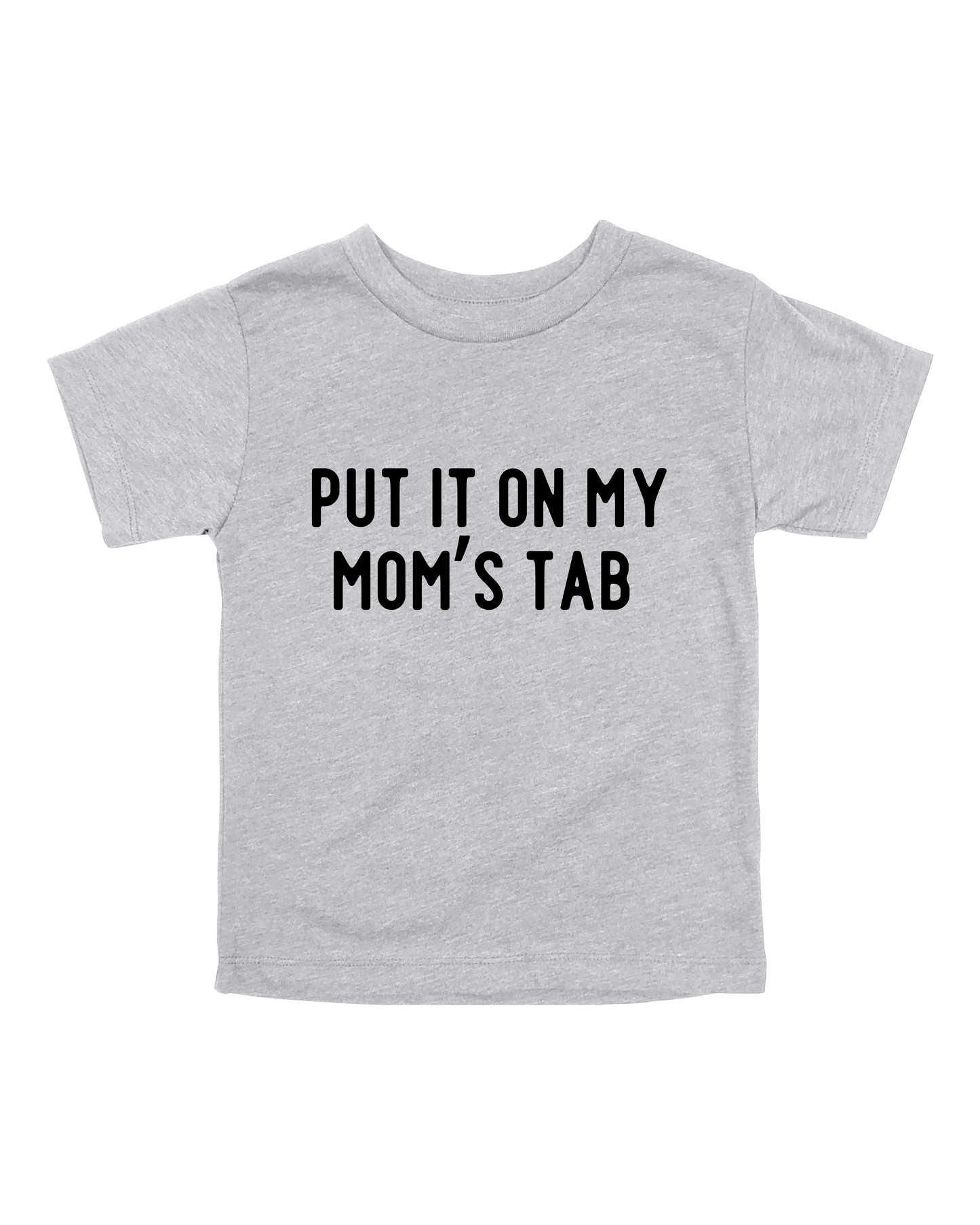 Put It On My Mom’s Tab Youth Tee